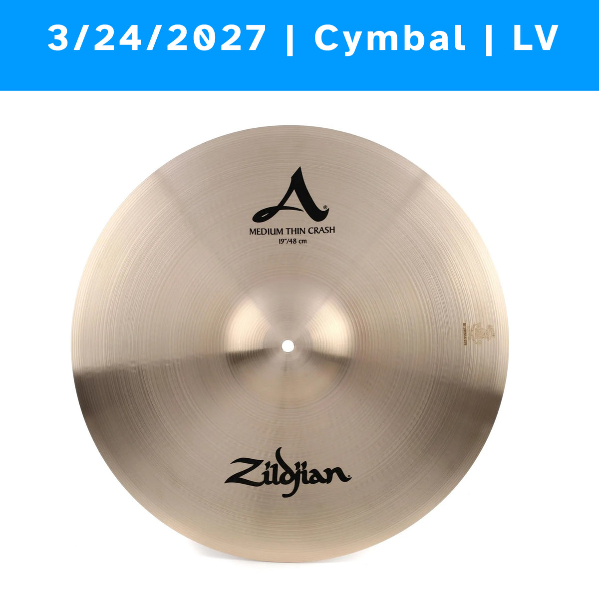 3/24/2027 | Las Vegas NV | Cymbal Meet & Greet - Wednesday